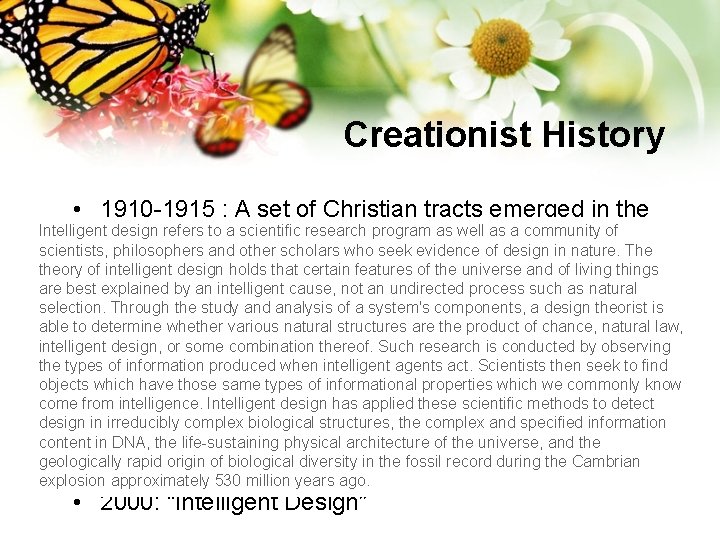 Creationist History • 1910 -1915 : A set of Christian tracts emerged in the