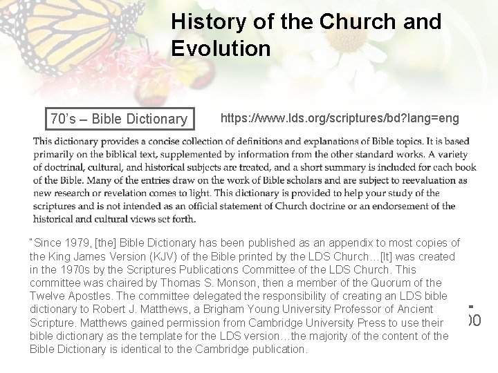 History of the Church and Evolution 70’s – Bible Dictionary https: //www. lds. org/scriptures/bd?