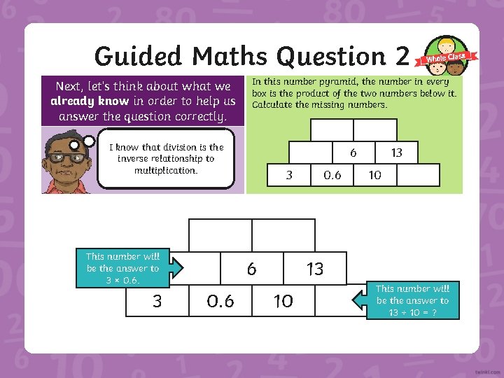 Guided Maths Question 2 Next, let’s think about what we already know in order