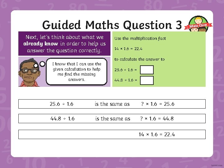 Guided Maths Question 3 Next, let’s think about what we already know in order