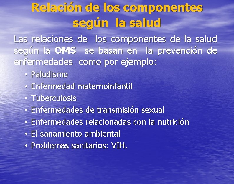 Relación de los componentes según la salud Las relaciones de los componentes de la