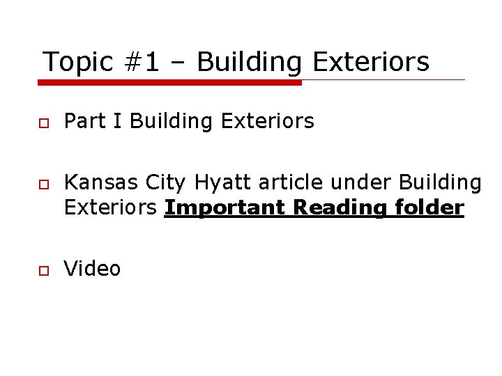 Topic #1 – Building Exteriors Part I Building Exteriors Kansas City Hyatt article under