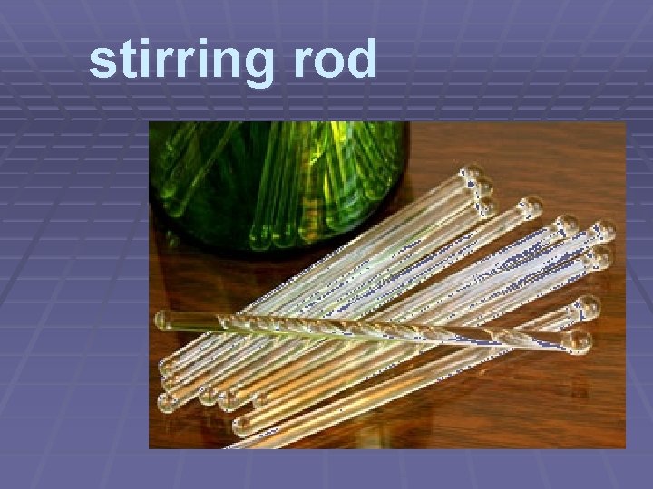 stirring rod 