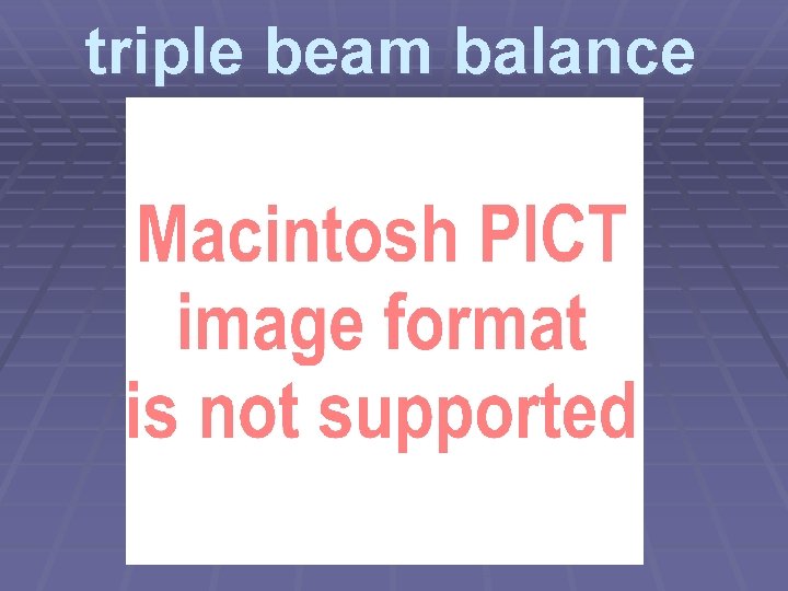 triple beam balance 