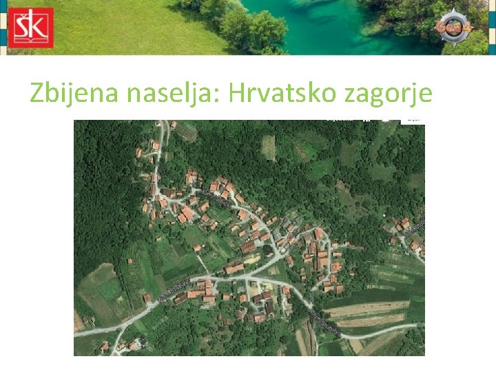 Zbijena naselja: Hrvatsko zagorje 