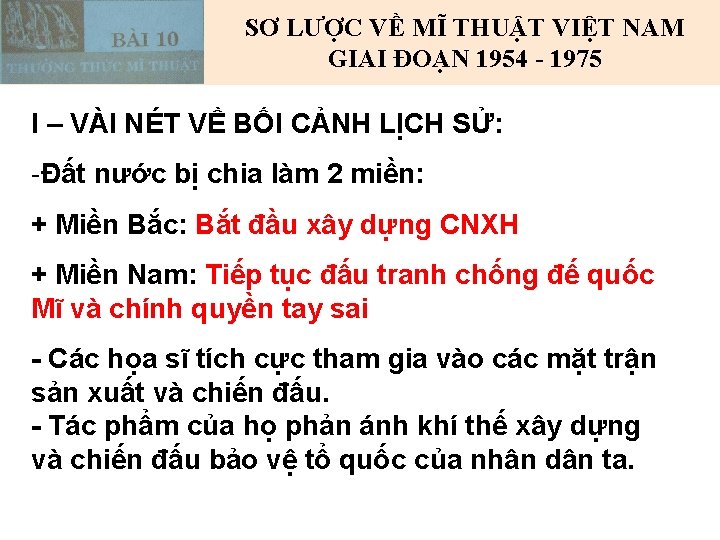 SƠ LƯỢC VỀ MĨ THUẬT VIỆT NAM GIAI ĐOẠN 1954 - 1975 I –