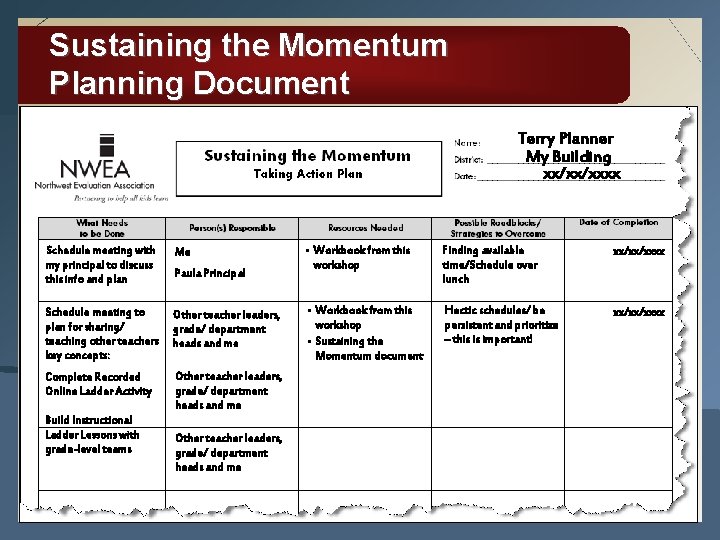 Sustaining the Momentum Planning Document Terry Planner My Building xx/xx/xxxx Schedule meeting with my