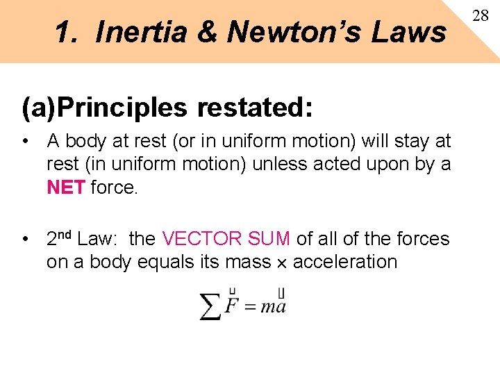 1. Inertia & Newton’s Laws (a)Principles restated: • A body at rest (or in 1. Inertia & Newton’s Laws (a)Principles restated: • A body at rest (or in