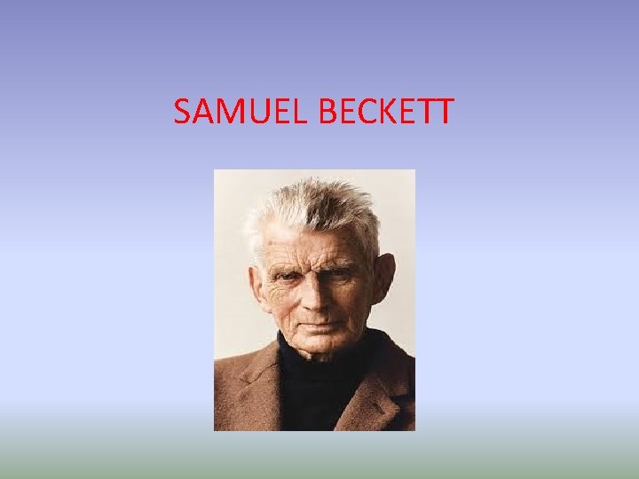 SAMUEL BECKETT 