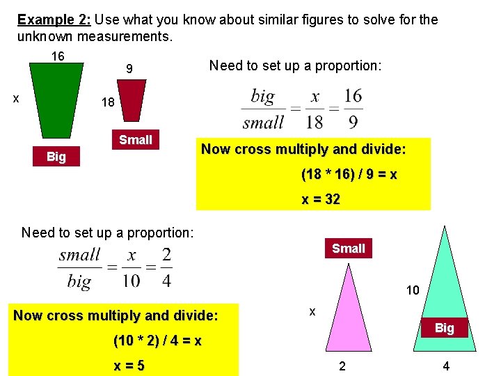 Example 2: Use what you know about similar figures to solve for the unknown