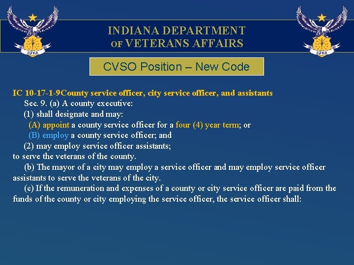 INDIANA DEPARTMENT OF VETERANS AFFAIRS CVSO Position – New Code IC 10 -17 -1