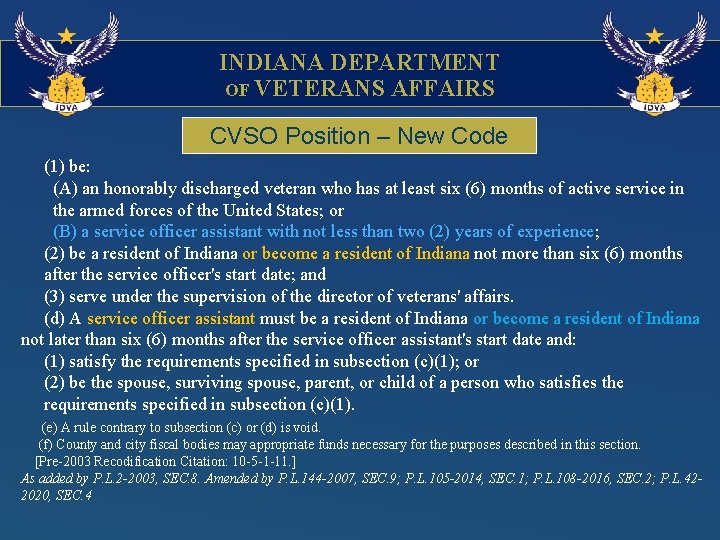 INDIANA DEPARTMENT OF VETERANS AFFAIRS CVSO Position – New Code (1) be: (A) an