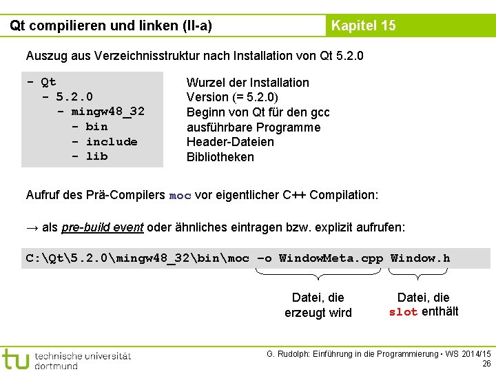 Qt compilieren und linken (II-a) Kapitel 15 Auszug aus Verzeichnisstruktur nach Installation von Qt