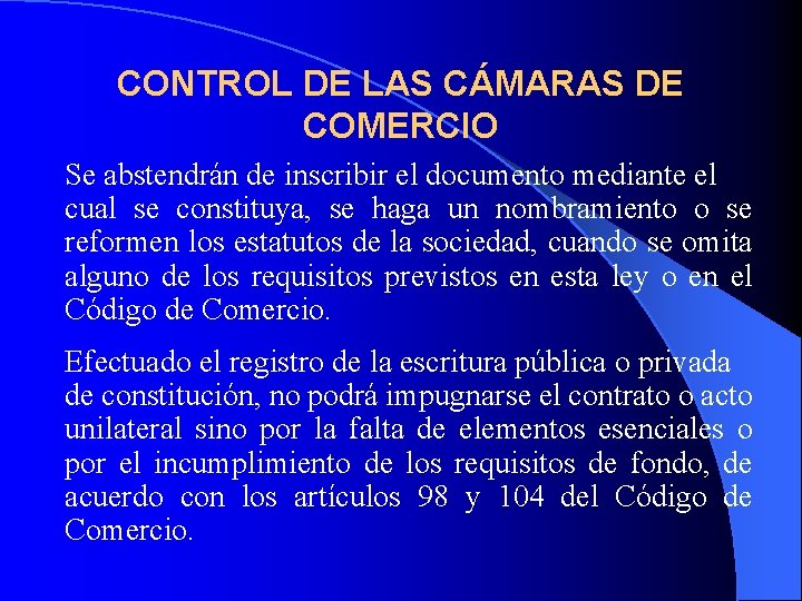 CONTROL DE LAS CÁMARAS DE COMERCIO Se abstendrán de inscribir el documento mediante el