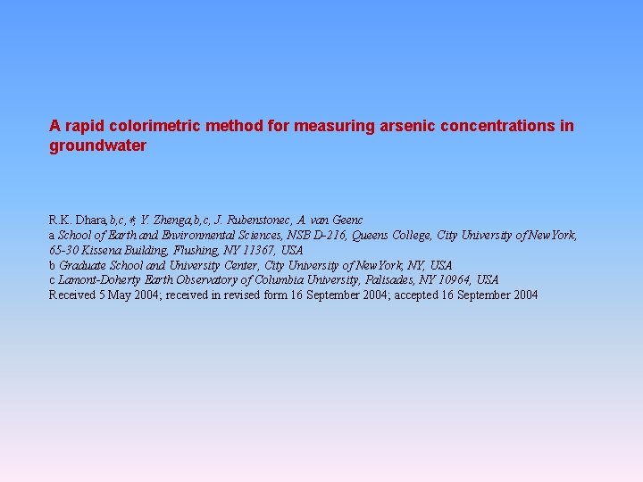 A rapid colorimetric method for measuring arsenic concentrations in groundwater R. K. Dhara, b,