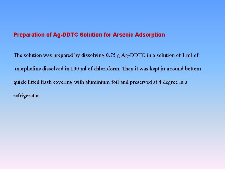 Preparation of Ag-DDTC Solution for Arsenic Adsorption The solution was prepared by dissolving 0.