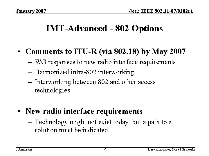 January 2007 doc. : IEEE 802. 11 -07/0202 r 1 IMT-Advanced - 802 Options