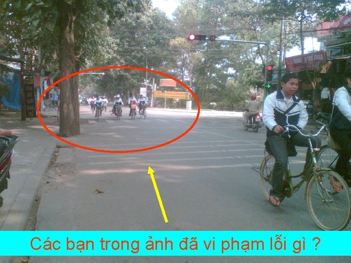 Các bạn trong ảnh đã vi phạm lỗi gì ? 