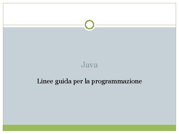 Java Linee guida per la programmazione 