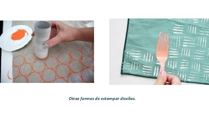 Otras formas de estampar diseños. @ssccmanquehue www. ssccmanquehue. cl 