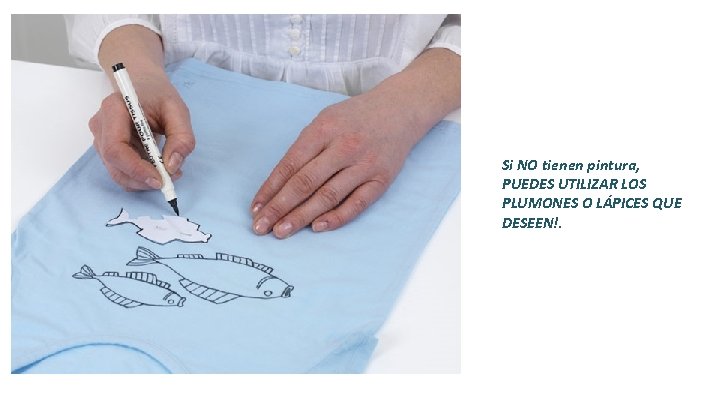 Si NO tienen pintura, PUEDES UTILIZAR LOS PLUMONES O LÁPICES QUE DESEEN!. @ssccmanquehue www.