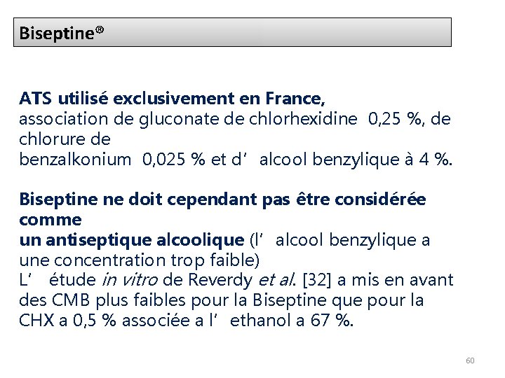 Biseptine® ATS utilisé exclusivement en France, association de gluconate de chlorhexidine 0, 25 %,