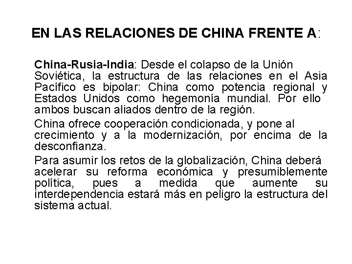 EN LAS RELACIONES DE CHINA FRENTE A: China-Rusia-India: Desde el colapso de la Unión