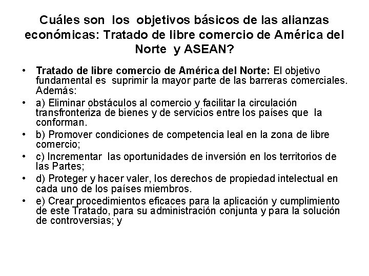 Cuáles son los objetivos básicos de las alianzas económicas: Tratado de libre comercio de