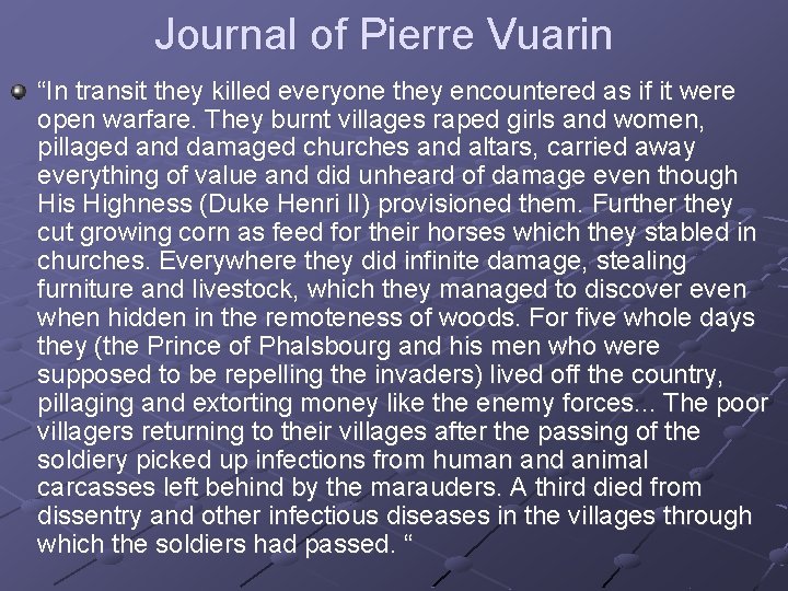 Journal of Pierre Vuarin “In transit they killed everyone they encountered as if it
