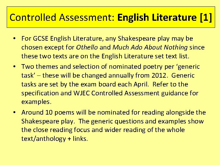 Controlled Assessment: English Literature [1] • For GCSE English Literature, any Shakespeare play may