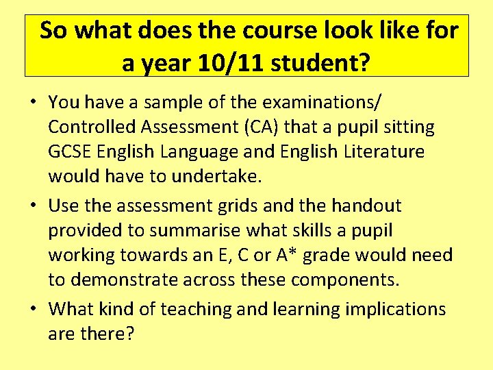 So what does the course look like for a year 10/11 student? • You So what does the course look like for a year 10/11 student? • You