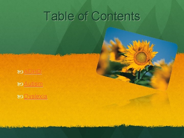 Table of Contents ADHD Autism Dyslexia 