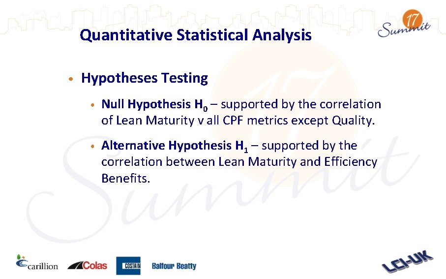 Quantitative Statistical Analysis • Hypotheses Testing • Null Hypothesis H 0 – supported by Quantitative Statistical Analysis • Hypotheses Testing • Null Hypothesis H 0 – supported by
