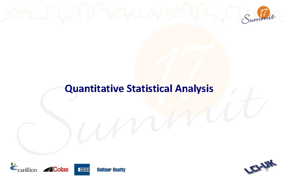 Quantitative Statistical Analysis 6 Quantitative Statistical Analysis 6