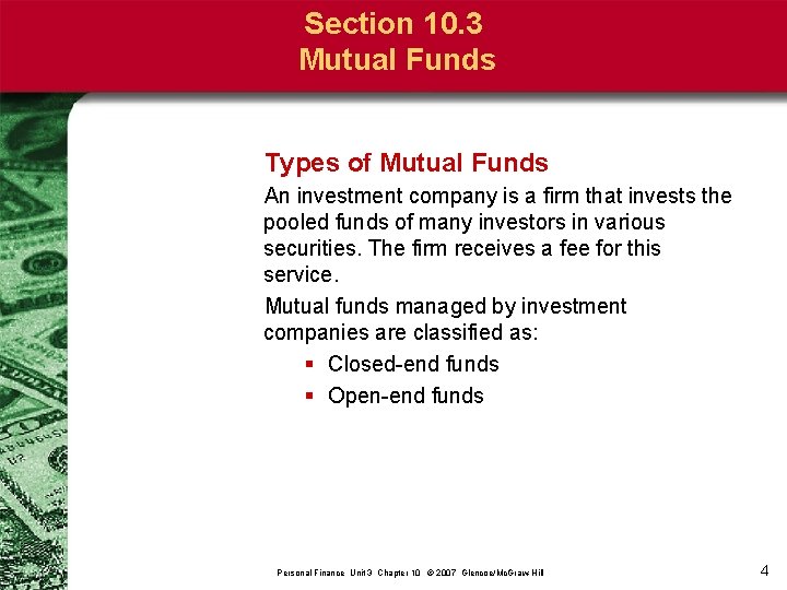 Section 10. 3 Mutual Funds Types of Mutual Funds An investment company is a