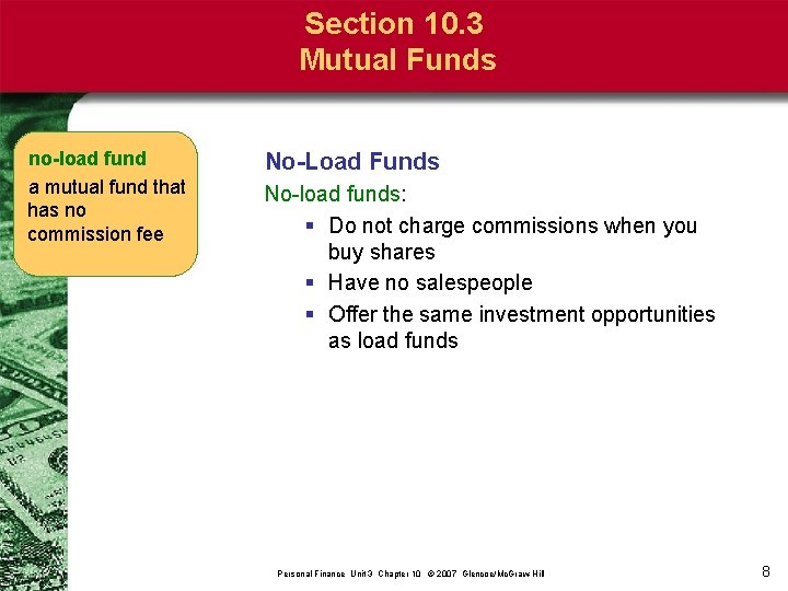 Section 10. 3 Mutual Funds no-load fund a mutual fund that has no commission