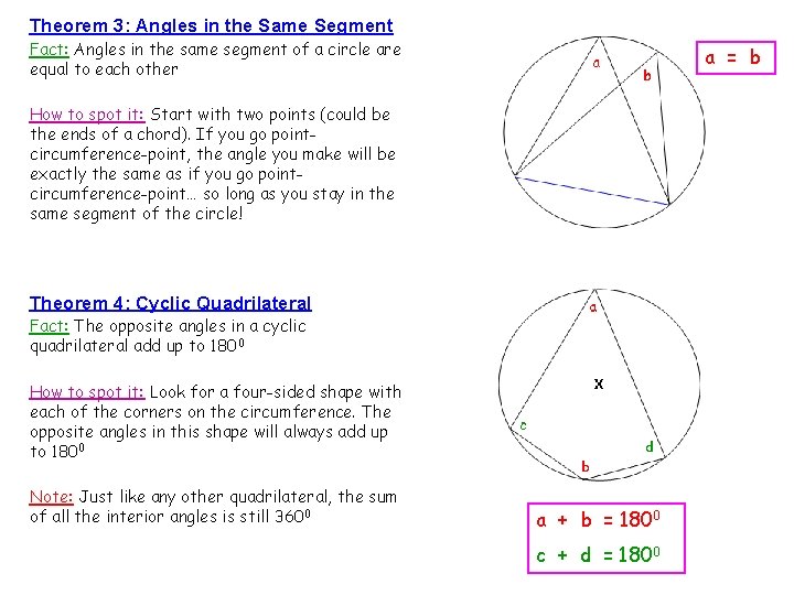 Theorem 3: Angles in the Same Segment Fact: Angles in the same segment of