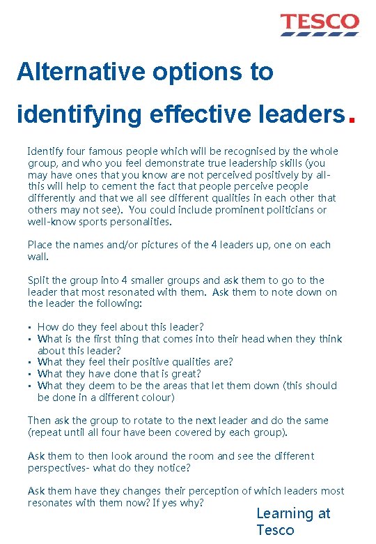 Alternative options to identifying effective leaders. Identify four famous people which will be recognised