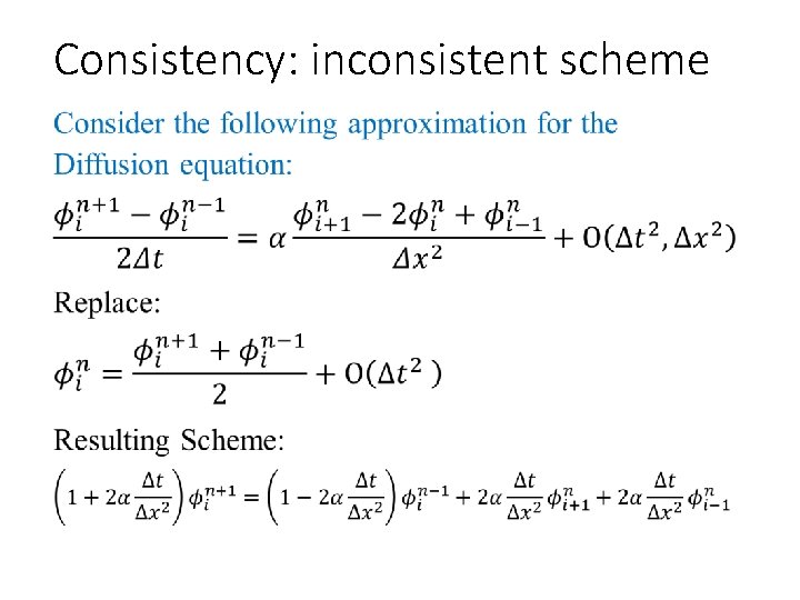 Consistency: inconsistent scheme • 