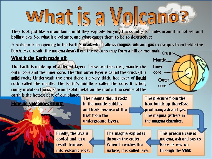 They look just like a mountain. . . until they explode burying the country