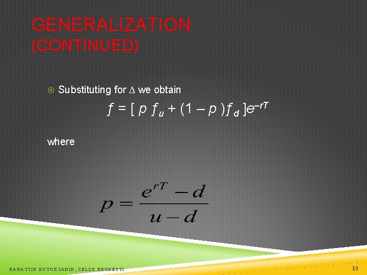 GENERALIZATION (CONTINUED) Substituting for we obtain ƒ = [ p ƒu + (1 –