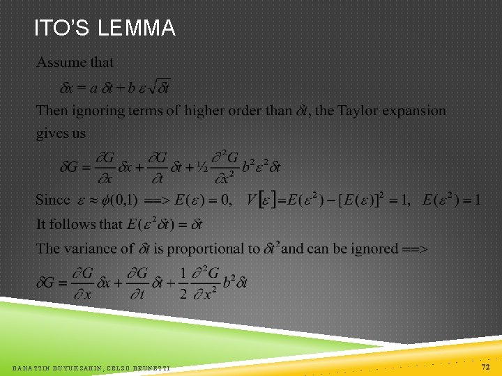 ITO’S LEMMA BAHATTIN BUYUKSAHIN, CELSO BRUNETTI 72 