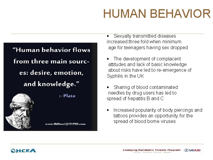 HUMAN BEHAVIOR § Sexually transmitted diseases increased three fold when minimum age for teenagers HUMAN BEHAVIOR § Sexually transmitted diseases increased three fold when minimum age for teenagers