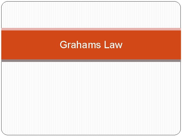 Grahams Law 