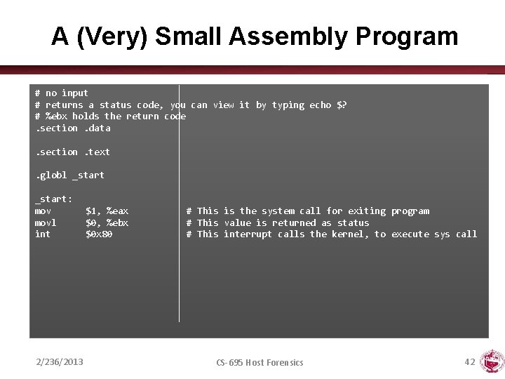 A (Very) Small Assembly Program # no input # returns a status code, you