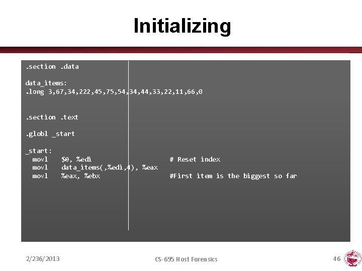 Initializing. section. data_items: . long 3, 67, 34, 222, 45, 75, 54, 34, 44,