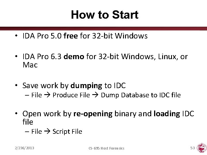 How to Start • IDA Pro 5. 0 free for 32 -bit Windows •