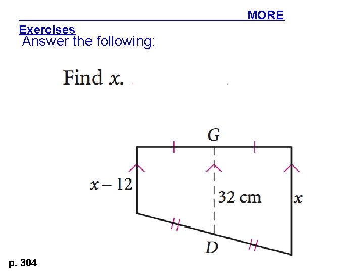 MORE Exercises Answer the following: p. 304 