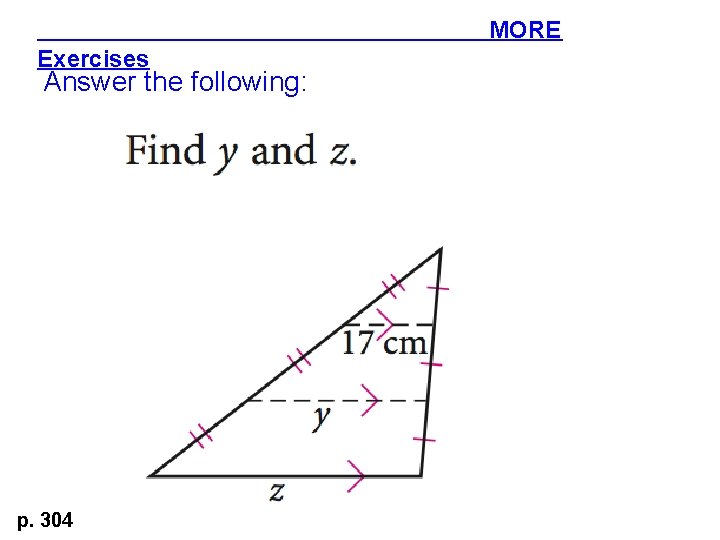 MORE Exercises Answer the following: p. 304 