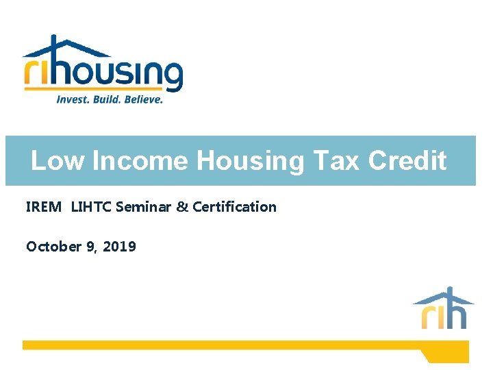 Low Income Housing Tax Credit IREM LIHTC Seminar & Certification October 9, 2019 